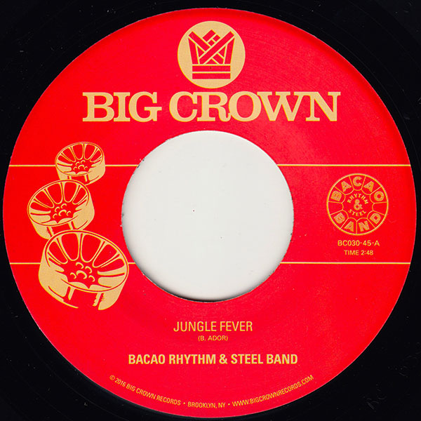 Bacao Rhythm & Steel Band Jungle Fever 45 Big Crown Records BC030-45