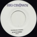 The Fabulous Dynamics get hip to yourself limited hand stamped big crown records