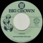 Bacao Rhythm & Steel Band Xxplosive Big Crown Records