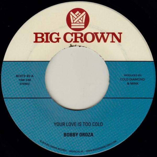 bobby oroza your love is too cold deja vu big crown records