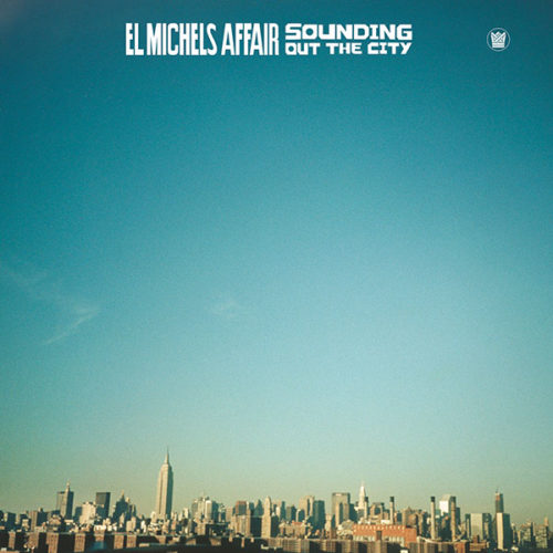 El Michels Affair Return To The 37th Chamber Big Crown Records Brooklyn Leon Michels