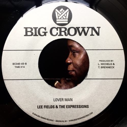 Lee Fields & The Expressions Lover Man Never BE Another You Big Crown Records