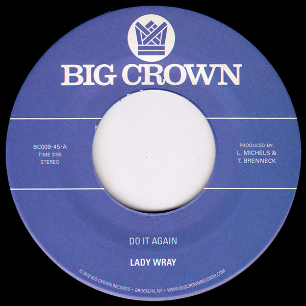 Lady Wray Do It Again 45 Big Crown Records BC009-45 Leon Michels Brenneck