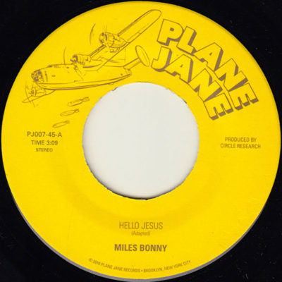 Miles Bonny Hello Jesus b/w High Enough 45 on Plane Jane Records PJ007-45