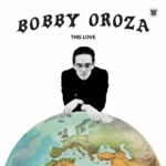 Bobby Oroza This Love Big Crown Records