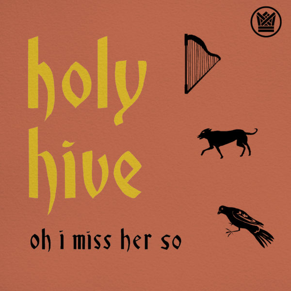 holy hive oh i miss her so digital single